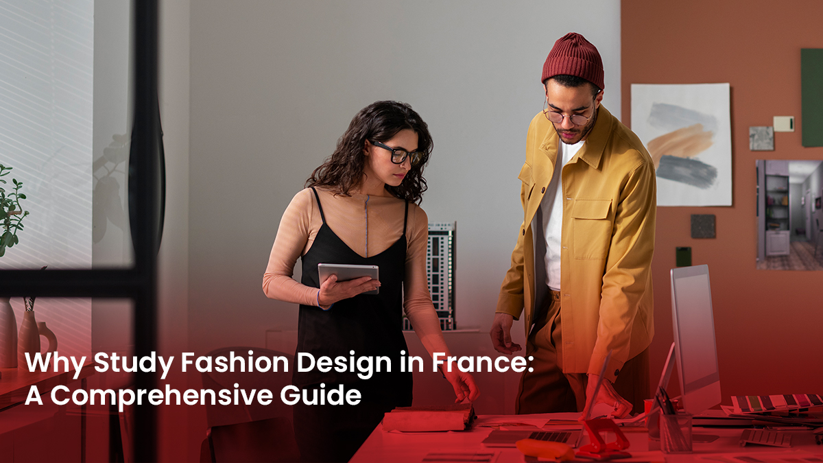 23 Blog Why Study Fashion Design in France A Comprehensive Guide